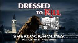 The Mystery of Sherlock Holmes: Dressed To Kill