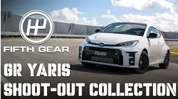Fifth Gear: GR Yaris Shoot-Out Collection