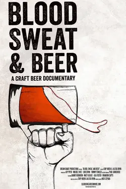 Blood, Sweat, And Beer