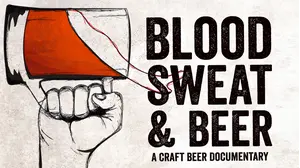 Blood, Sweat, And Beer