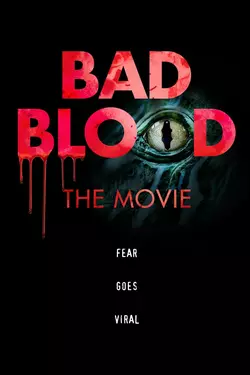 Bad Blood: The Movie