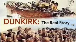 Dunkirk: The Real Story