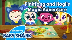 Pinkfong and Hogi's Magic Adventure