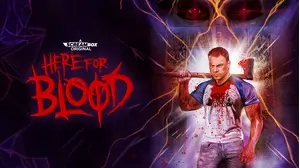 Here For Blood
