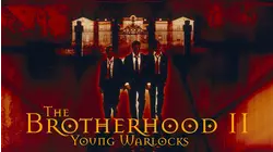 The Brotherhood Ii: Young Warlocks