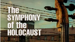 The Symphony of the Holocaust