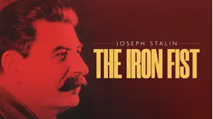Joseph Stalin: The Iron Fist