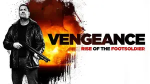 Vengeance: Rise of the Footsoldier