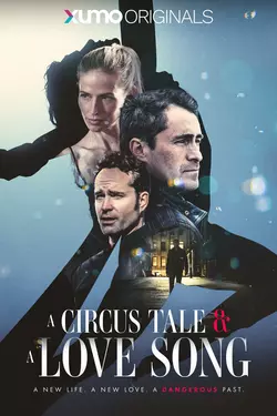 A Circus Tale & A Love Song