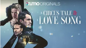 A Circus Tale & A Love Song