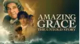 Amazing Grace: The Untold Story
