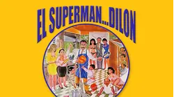 EL SUPERMAN... DILÓN