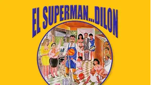 EL SUPERMAN... DILÓN