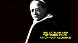 The Vatican and the Third Reich: An Unholy Alliance
