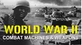 WWII: Combat Machines and Weapons