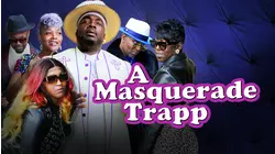 A Masquerade Trapp