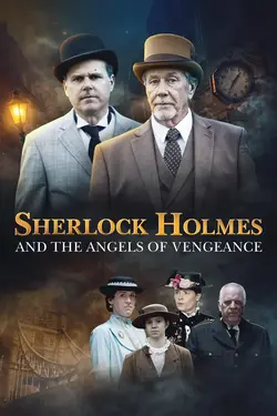 Sherlock Holmes and the Angels of Vengeance