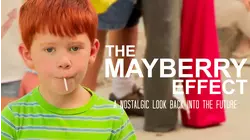The Mayberry Effect