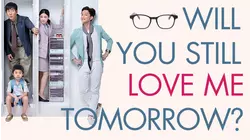 Will You Still Love Me Tomorrow?