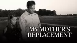 My Mother's Replacement