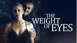 The Weight of Eyes