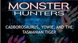 Cadborosaurus, Yowie, and the Tasmanian Tiger