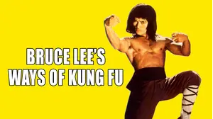 Bruce Lee's Ways of Kung Fu
