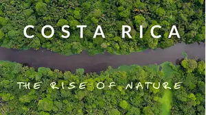 Costa Rica: The Rise of Nature