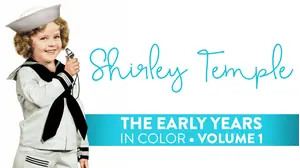 Shirley Temple Early Years Volume 1 (In Color)
