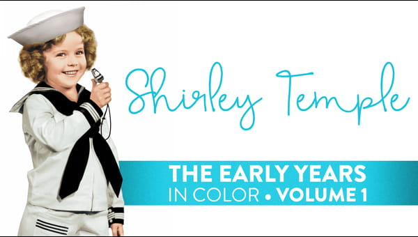 Shirley Temple Early Years Volume 1 (In Color) on FREECABLE TV