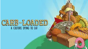 Carb-Loaded: A Culture Dying to Eat