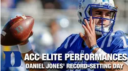 ACC Elite Performances: Duke QB Daniel Jones' Record Setting Rivalry Win