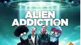 Alien Addiction