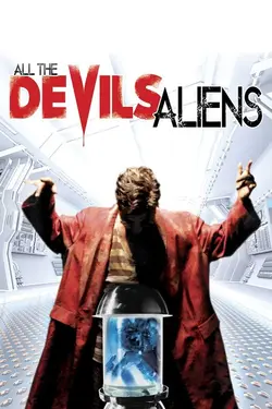 All The Devil's Aliens