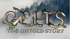Celts: The Untold Story