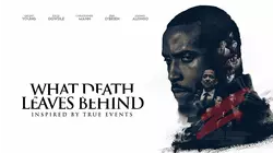 What Death Leaves Behind
