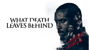 What Death Leaves Behind