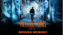 Reflections of a Broken Memory
