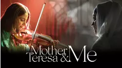 Mother Teresa & Me