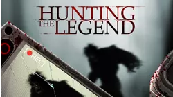 Hunting the Legend