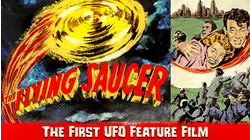 The Flying Saucer - The First UFO Feature Film