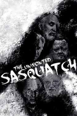 The Unwonted Sasquatch: The Director's Cut