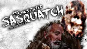 The Unwonted Sasquatch: The Director's Cut