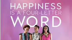 Happiness Is a Four Letter Word
