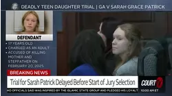 Accused Double Murderer Sarah Grace Patrick's Trial Delayed