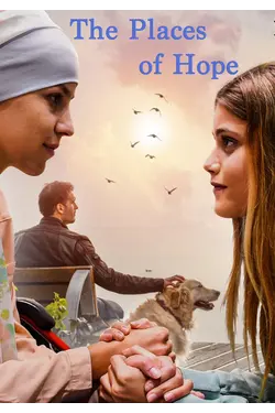 The Places Of Hope (I luoghi della speranza)