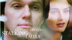 Stalking Laura