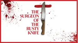 Surgeon of the Rusty Knife