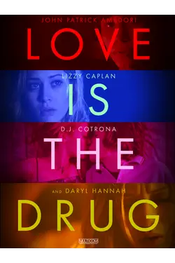 Love Is the Drug