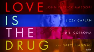 Love Is the Drug